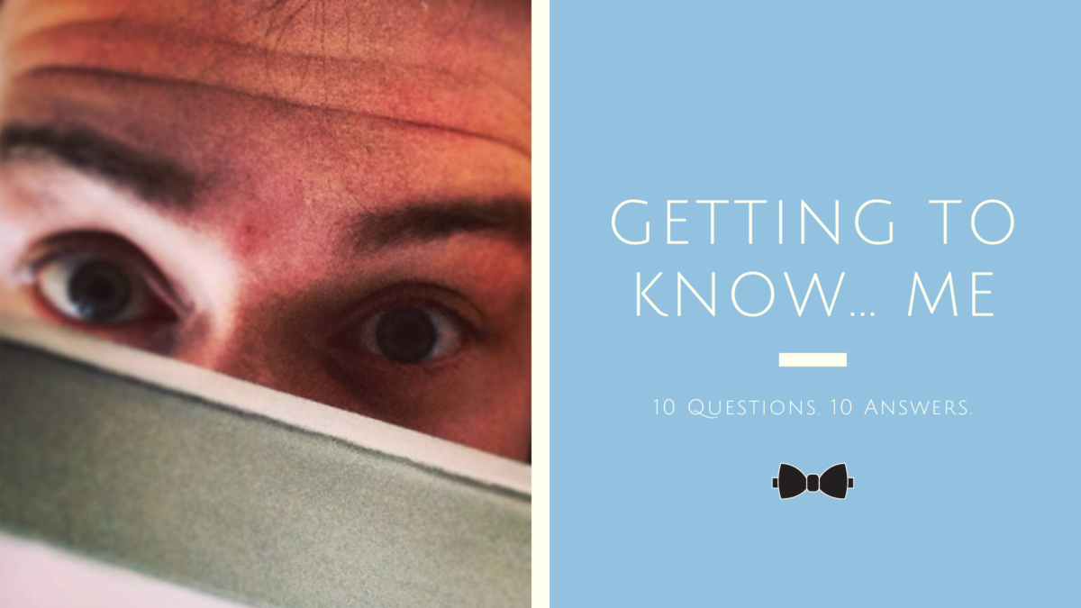 Getting to know…me