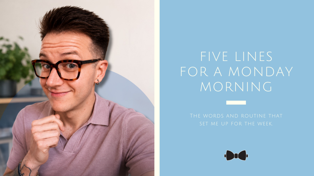 Five lines for a Monday morning